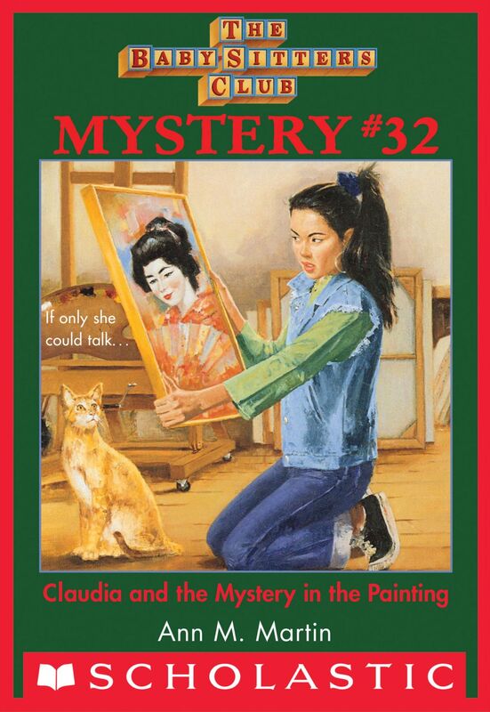 Claudia and the Mystery in the Painting (The Baby-Sitters Club Mystery #32)
