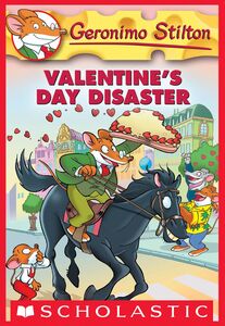 Valentine's Day Disaster (Geronimo Stilton #23) A Geronimo Stilton Adventure