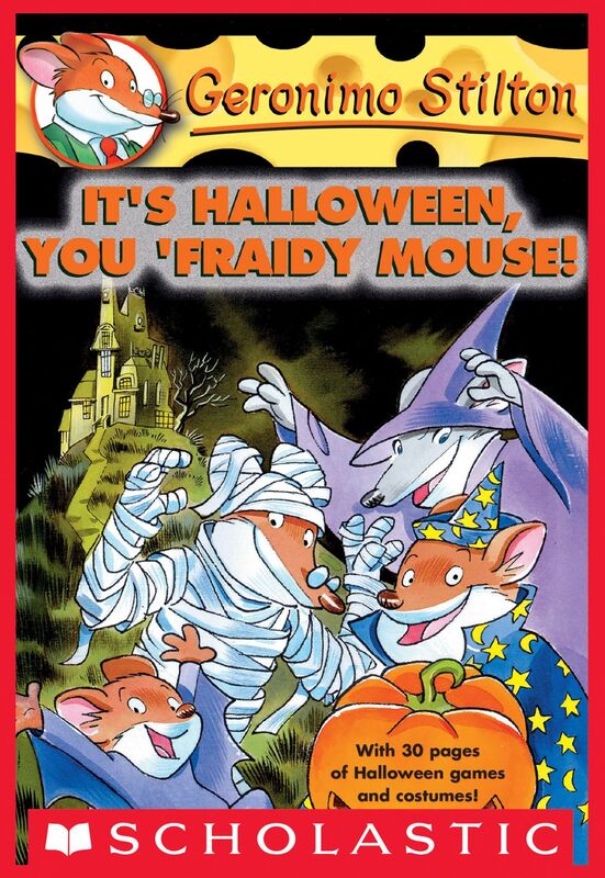 It's Halloween, You 'Fraidy Mouse! (Geronimo Stilton #11) 6