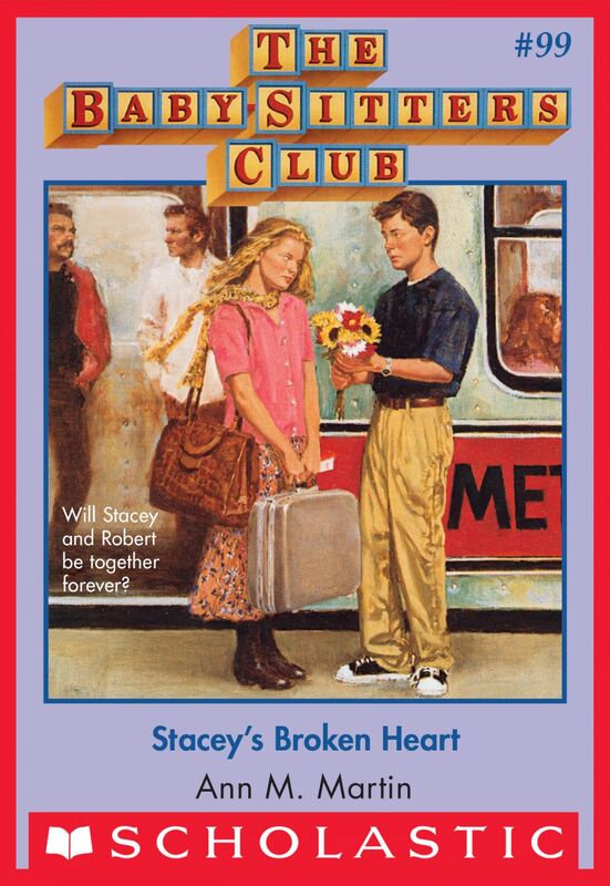 Stacey's Broken Heart (The Baby-Sitters Club #99)