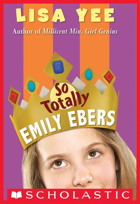 So Totally Emily Ebers (The Millicent Min Trilogy, Book 3)