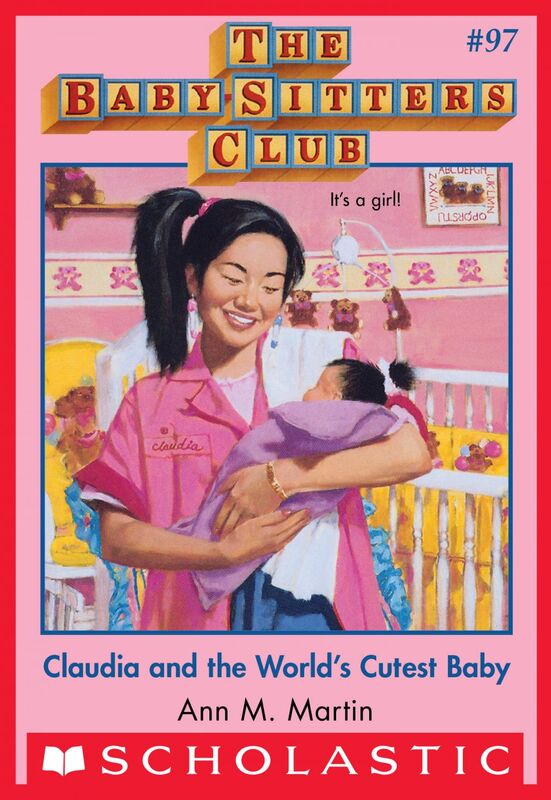 Claudia and the World's Cutest Baby (The Baby-Sitters Club #97)