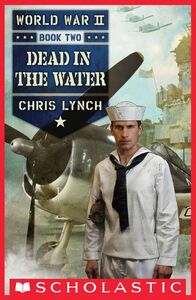 Dead in the Water (World War II #2)