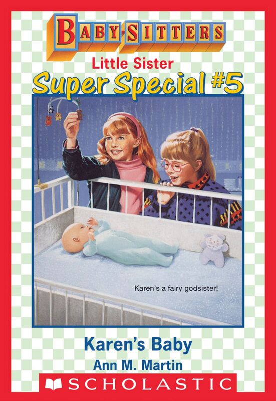 Karen's Baby (Baby-Sitters Little Sister: Super Special #5)