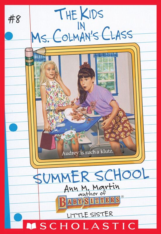 The Summer School (The Kids in Ms. Colman's Class #8)