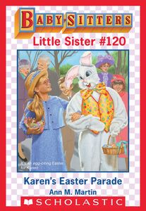 Karen's Easter Parade (Baby-Sitters Little Sister #120)