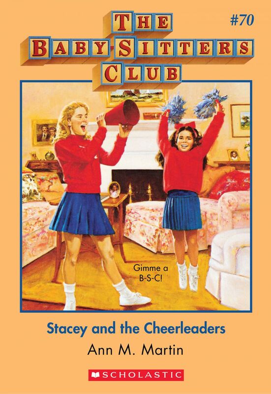 Stacey and the Cheerleaders (The Baby-Sitters Club #70)