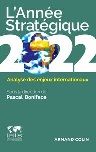 L'Année stratégique 2022 Analyse des enjeux internationaux