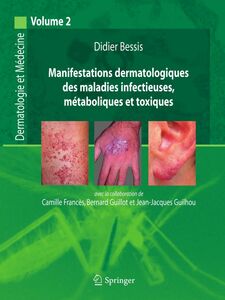 Dermatologie et médecine Volume 2, Manifestations dermatologiques des maladies infectieuses, métaboliques et toxiques