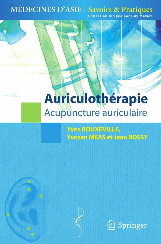 L'auriculothérapie : acupuncture auriculaire