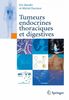 Tumeurs endocrines thoraciques et digestives