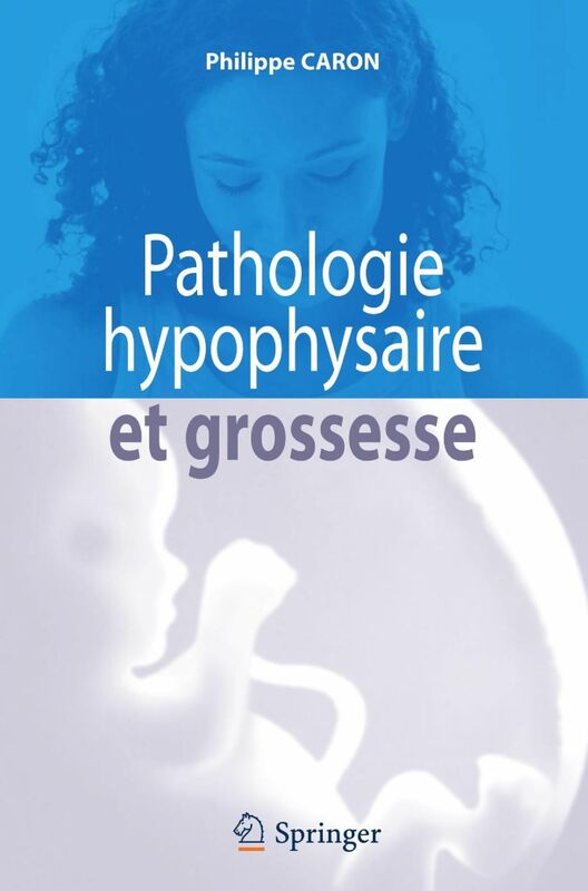 Pathologie hypophysaire et grossesse