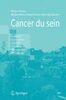Cancer du sein : compte-rendu du Cours supérieur francophone de cancérologie (Saint-Paul-de-Vence, 13-15 janvier 2005)