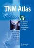 TNM atlas : guide illustré de la classification TNM-pTNM des tumeurs malignes