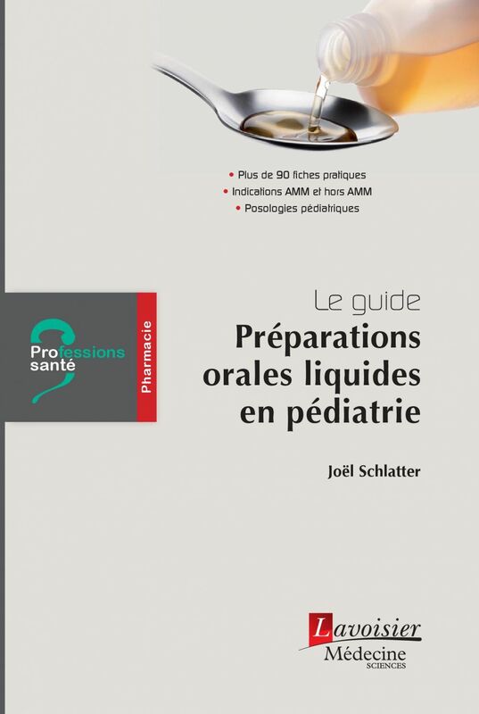 Préparations orales liquides en pédiatrie : le guide : pharmacie