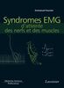 Electromyographie Volume 4, Syndromes EMG d'atteinte des nerfs et des muscles