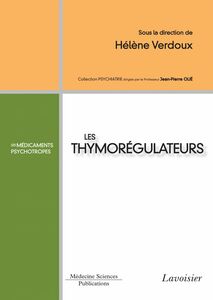 Les thymorégulateurs : les médicaments psychotropes