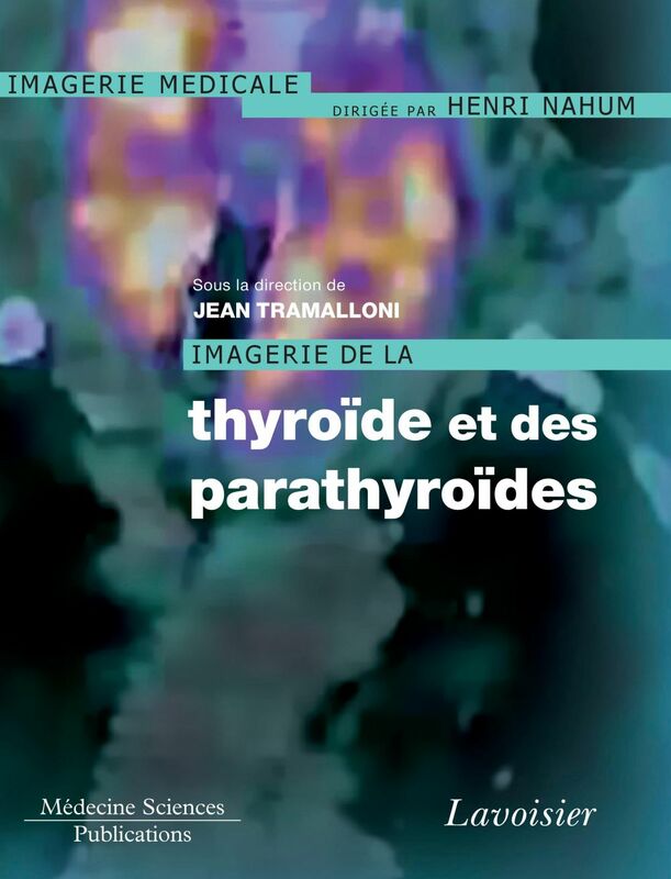 Imagerie de la thyroïde et des parathyroïdes