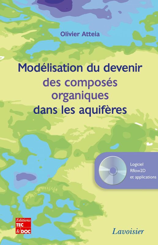 Modélisation du devenir des composés organiques dans les aquifères : applications avec Rflow 2D
