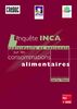 Enquête INCA (individuelle et nationale sur les consommations alimentaires)