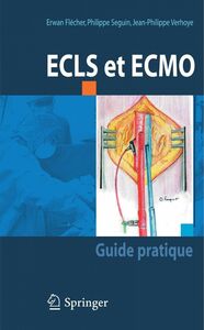 ECLS et ECMO : guide pratique