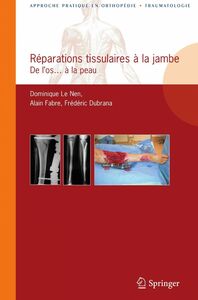Réparations tissulaires à la jambe : de l'os... à la peau
