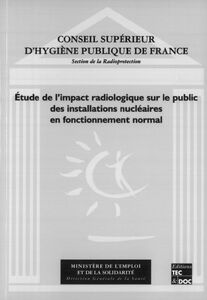 Etude de l'impact radiologique sur le public des installations nucléaires en fonctionnement normal