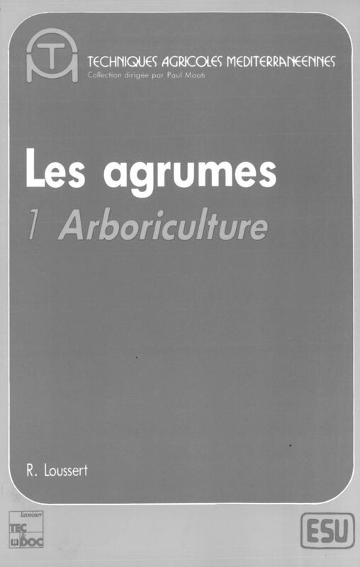 Les Agrumes Volume 1, Arboriculture