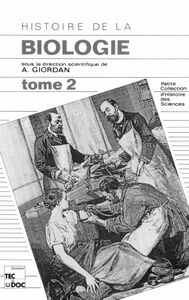 Histoire de la biologie Volume 1, Concept de la théorie cellulaire, de la fécondation, des gènes et des chromosomes