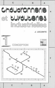 Chaudronnerie et tuyauteries industrielles Volume 1, Conception