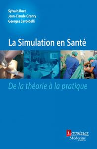 La simulation en santé : de la théorie à la pratique