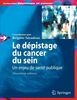 Le dépistage du cancer du sein : un enjeu de santé publique