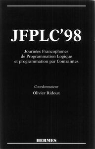 JFLPC'98: actes des 7e journées francophones de programmation logique et programmation par contraintes