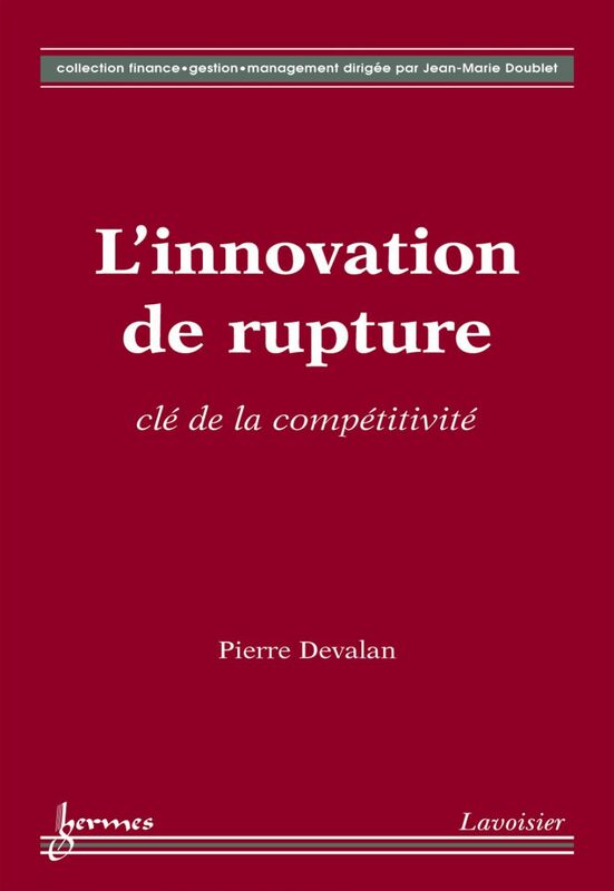 L'innovation de rupture : clé de la compétitivité