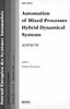 Journal européen des systèmes automatisés, n° 32 Automation of mixed processes, hybrid dynamical systems