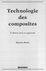 Technologie des composites, 3e éd.