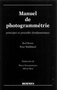 Manuel de photogrammétrie : principes et procédés fondamentaux