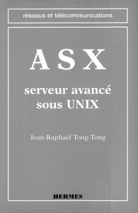 ASX, serveur avancé sous UNIX