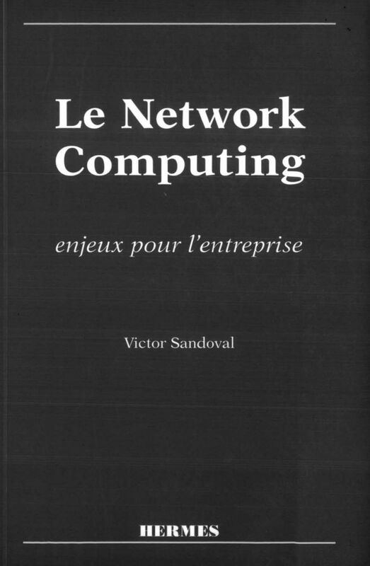 Le network computing : enjeux pour l'entreprise