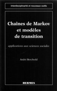 Chaînes de Markov et modèle de transition : théorie et applications en sciences sociales