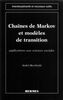 Chaînes de Markov et modèle de transition : théorie et applications en sciences sociales