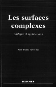 Les surfaces complexes : pratique et applications
