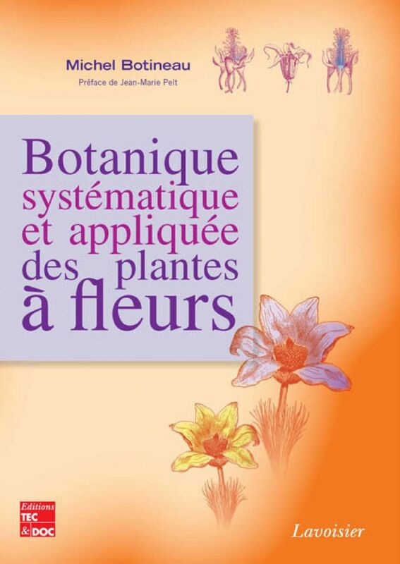 Botanique systématique et appliquée des plantes à fleurs