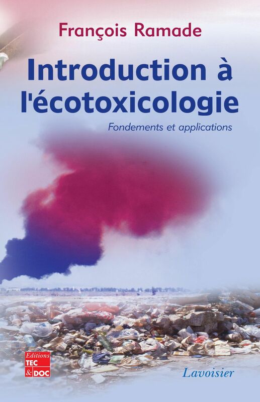 Introduction à l'écotoxicologie : fondements et applications