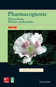 Pharmacognosie : phytochimie et plantes médicinales