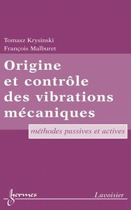 Origine et contrôle des vibrations mécaniques : méthodes passives et actives