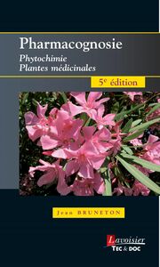Pharmacognosie : phytochimie, plantes médicinales