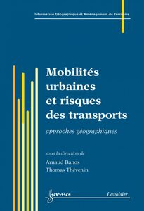 Mobilités urbaines et risques des transports : approches géographiques