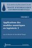 Traité d'hydraulique environnementale : de la goutte de pluie jusqu'à la mer Volume 8, Applications des modèles numériques en ingénierie, 2e partie