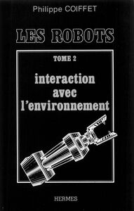 Les Robots Volume 2, Interaction avec l'environnement